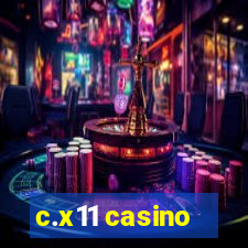 c.x11 casino